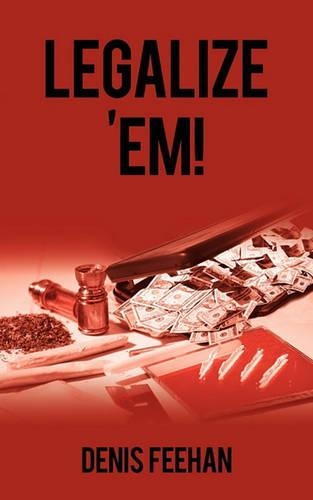 Legalize 'Em!: (English)