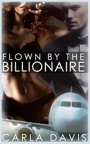 Flown by the Billionaire: (English)