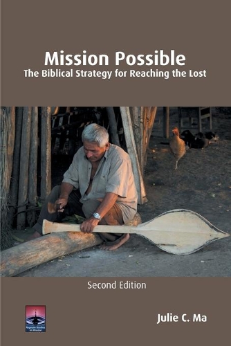Mission Possible, Second Edition: The Biblical Strategy for Reaching the Lost(Regnum Studies in Mission)