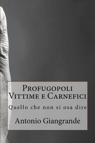 Profugopoli Vittime E Carnefici