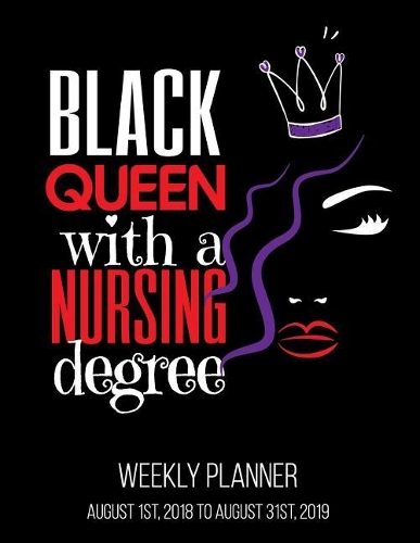 Black Queen With A Nursing Degree Weekly Planner