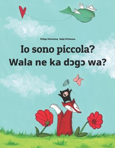 Io sono piccola? Wala ne ka dɔgɔ wa?