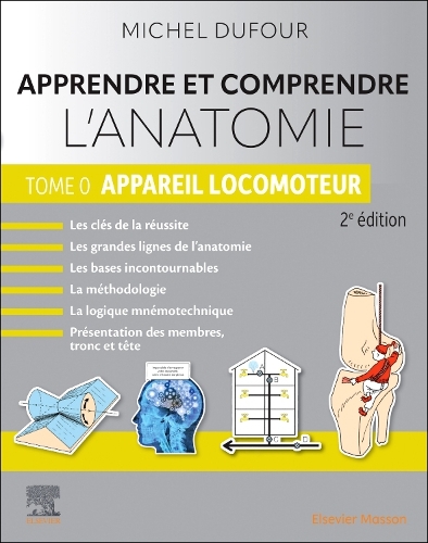 Apprendre Et Comprendre l'Anatomie - Tome 0: Appareil Locomoteur