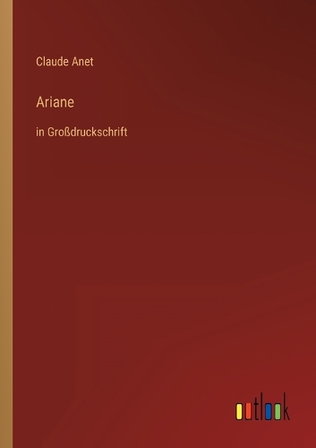 Ariane: in Großdruckschrift