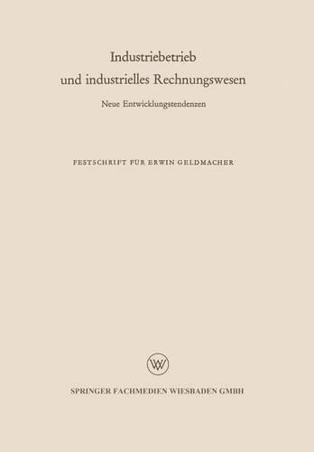 Industriebetrieb und industrielles Rechnungswesen: Neue Entwicklungstendenz(German)