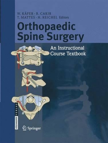 Orthopaedic Spine Surgery: - An Instructional Course Textbook