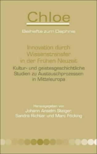 Innovation durch Wissenstransfer in der Frühen Neuzeit