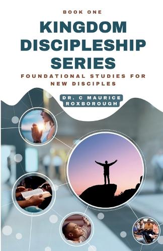 Kingdom Discipleship Series - Book 1
