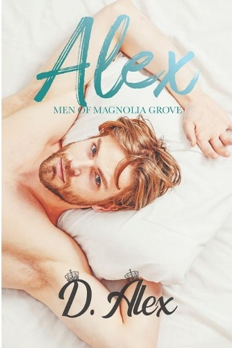 Alex: (6 Men of Magnolia Grove)