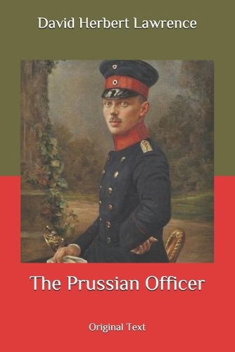 The Prussian Officer: Original Text