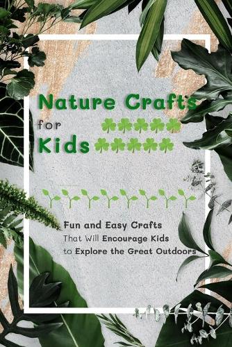 Nature Crafts for Kids