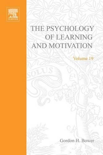 Psychology of Learning&motivation: V19: V19(Psychology of Learning & Motivation)
