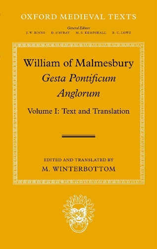 William of Malmesbury: Gesta Pontificum Anglorum, The History of the English Bishops