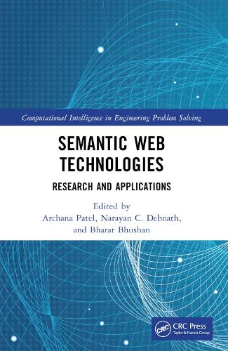 Semantic Web Technologies: Research and Applications(Computational Intelligence in Engineering Problem Solving)