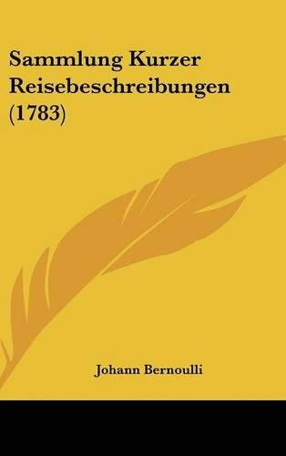 Sammlung Kurzer Reisebeschreibungen (1783)