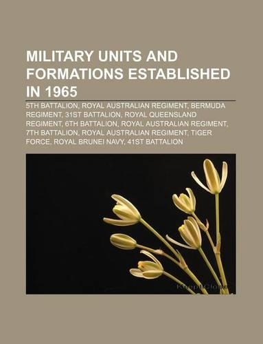Military Units and Formations Established in 1965