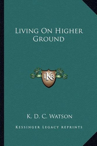 Living On Higher Ground