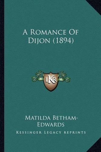 A Romance Of Dijon (1894)