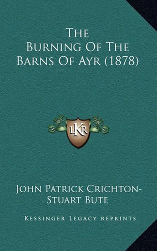 The Burning of the Barns of Ayr (1878): (English)