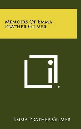 Memoirs of Emma Prather Gilmer