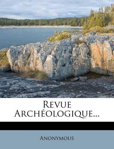 Revue Archéologique...