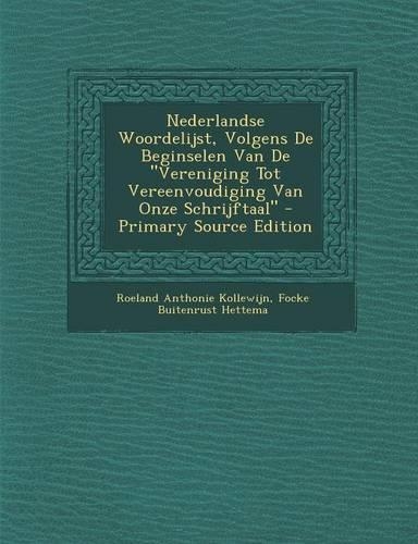 Nederlandse Woordelijst, Volgens de Beginselen Van de Vereniging Tot Vereenvoudiging Van Onze Schrijftaal