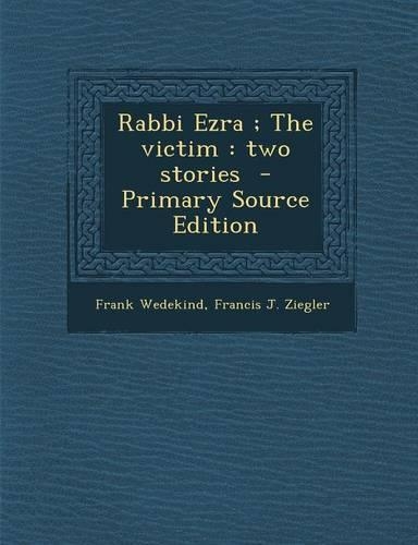 Rabbi Ezra; The Victim