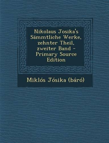 Nikolaus Josika's Sammtliche Werke, Zehnter Theil, Zweiter Band