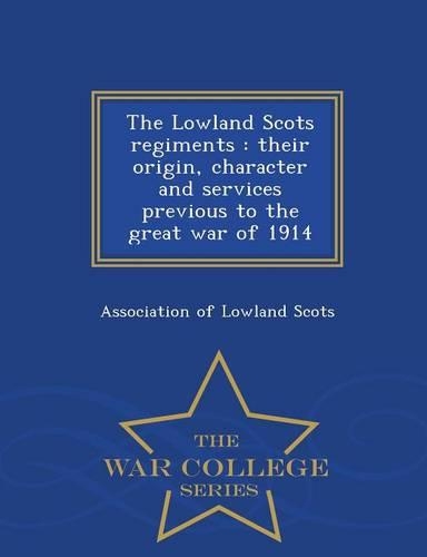 The Lowland Scots Regiments