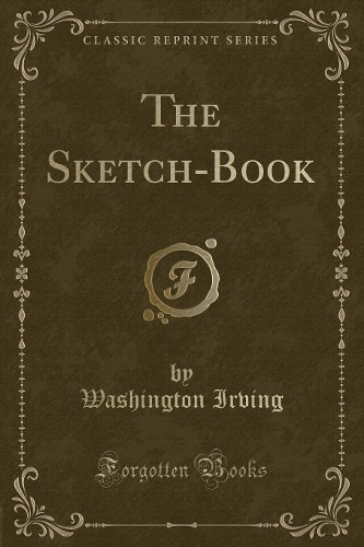 The Sketch-Book, Vol. 2 (Classic Reprint)