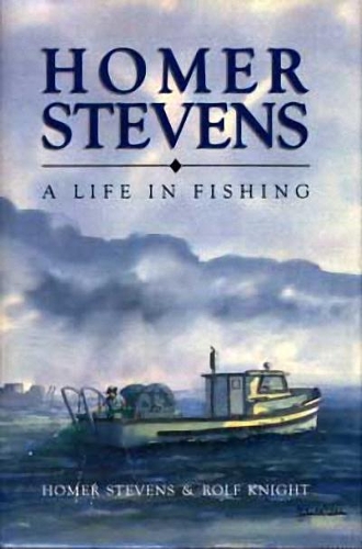 Homer Stevens: A Life in Fishing(English)