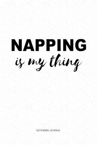 Napping Is My Thing