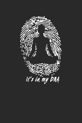 It's in my DNA: Yoga Notebook 6 x 9 Dotted Dot Grid Journal Gift For Yogis (108 Pages)