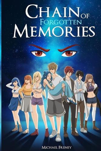 Chain of Forgotten Memories Ver 2: A Chain of Broken Memories Story