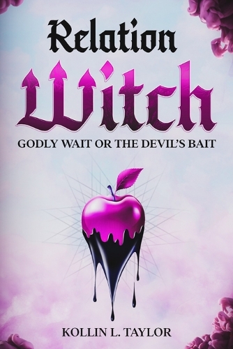 RelationWITCH: Godly Wait or the devil's Bait