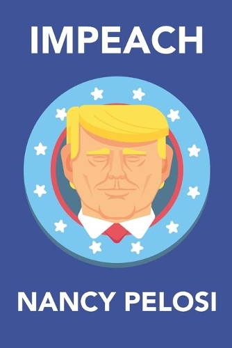 Impeach Nancy Pelosi