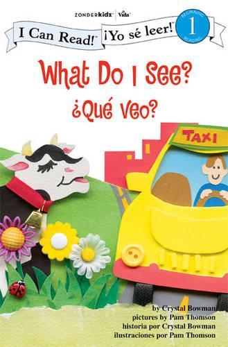 What Do I See?/'Que Veo?: Biblical Values(I Can Read!/Yo Se Leer!)