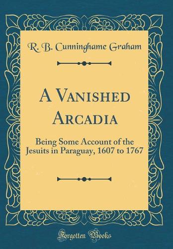 A Vanished Arcadia