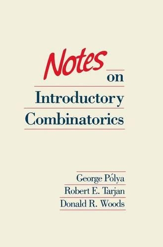 Notes on Introductory Combinatorics: (4 Progress in Computer Science and Applied Logic)