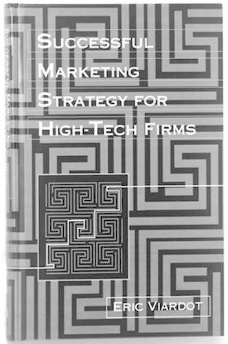 Successful Marketing Strategy for High-tech Firms