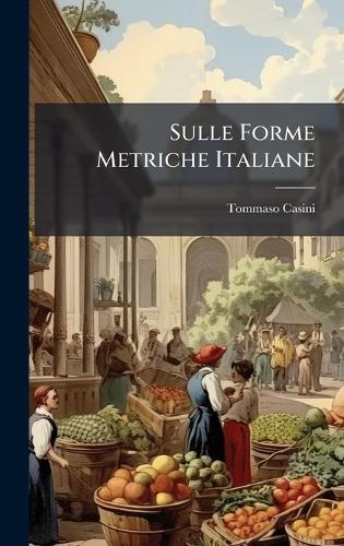 Sulle Forme Metriche Italiane