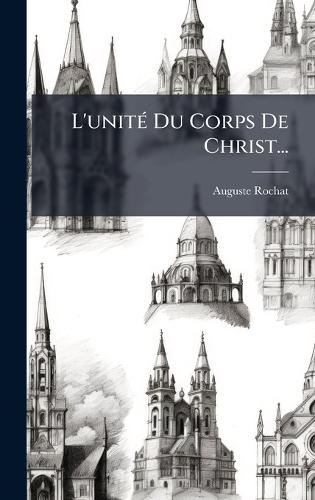 L'unitÃ(c) Du Corps De Christ...