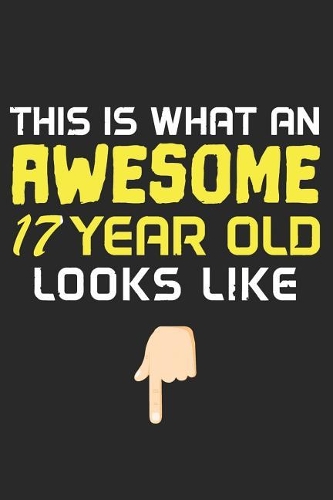 This Is What an Awesome 17 Year Old Looks Like