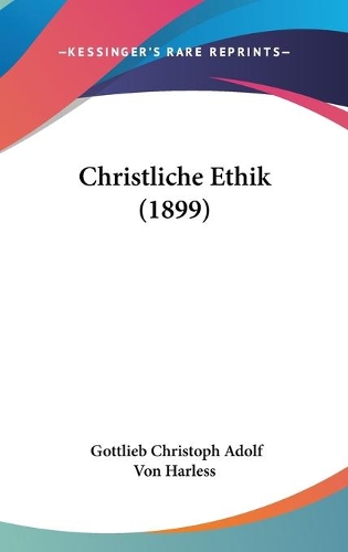 Christliche Ethik (1899): (English)
