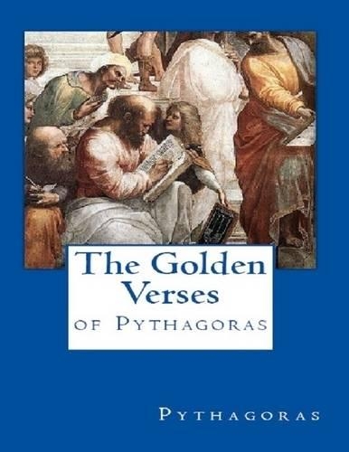 The Golden Verses of Pythagoras