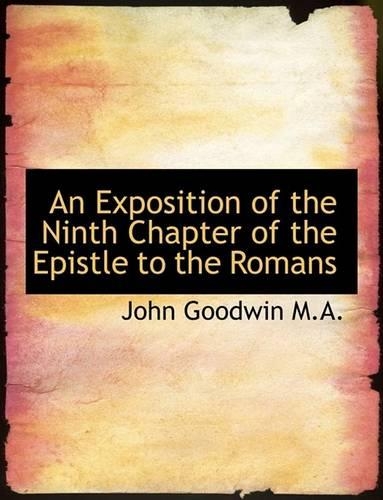 An Exposition of the Ninth Chapter of the Epistle to the Romans: (English)