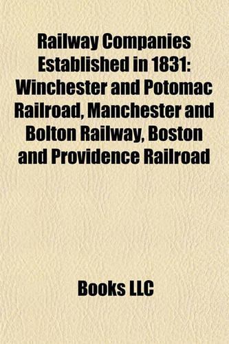Railway Companies Established in 1831