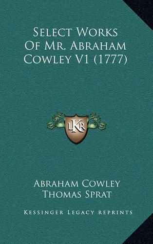 Select Works of Mr. Abraham Cowley V1 (1777)