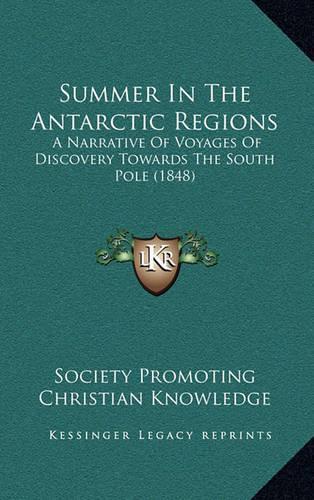 Summer in the Antarctic Regions