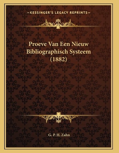 Proeve Van Een Nieuw Bibliographisch Systeem (1882)